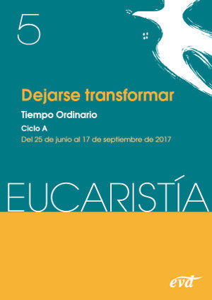 DEJARSE TRANSFORMAR (REVISTA EUCARISTIA)