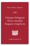 CANONES LITURGICOS DE LOS CONCILIOS HISPANO-VISIGOTICOS
