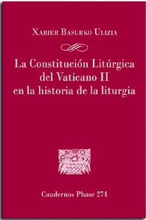 LA CONSTITUCION LITURGICA DEL VATICANO II EN LA HISTORIA DE LITURGIA