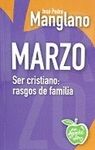 MARZO. SER CRISTIANO. RASGOS DE FAMILIA