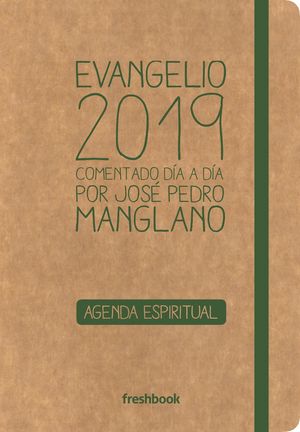 EVANGELIO 2019 COMENTADO DIA A DIA POR JOSE PEDRO MANGLANO