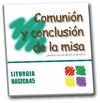 COMUNION Y CONCLUSION DELA MISA