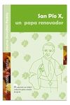 SAN PIO X, UN PAPA RENOVADOR