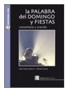 PALABRA DEL DOMINGO (C) Y FIESTA: COMENTARIO Y O